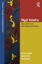 Nga Kuaha: Voices and Visions in Maori Healing and Psychiatry