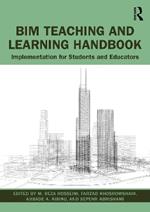 BIM Teaching and Learning Handbook: Implementation for Students and Educators