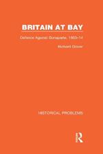 Britain at Bay: Defence Against Bonaparte, 1803-14