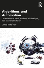 Algorithms and Automation: Governance over Rituals, Machines, and Prototypes, from Sundial to Blockchain