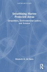 Securitizing Marine Protected Areas: Geopolitics, Environmental Justice, and Science