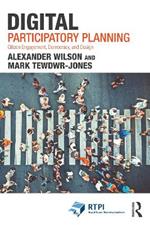 Digital Participatory Planning: Citizen Engagement, Democracy, and Design