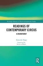 Readings of Contemporary Circus: A Dramaturgy