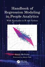 Handbook of Regression Modeling in People Analytics: With Examples in R and Python