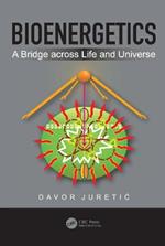 Bioenergetics: A Bridge across Life and Universe