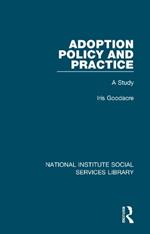 Adoption Policy and Practice: A Study