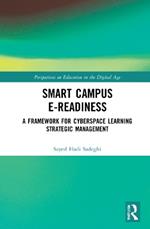 Smart Campus E-Readiness: A Framework for Cyberspace Learning Strategic Management