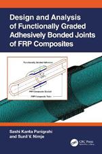 Design and Analysis of Functionally Graded Adhesively Bonded Joints of FRP Composites