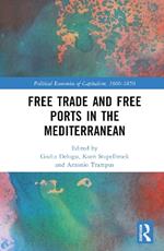 Free Trade and Free Ports in the Mediterranean