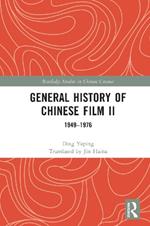 General History of Chinese Film II: 1949–1976