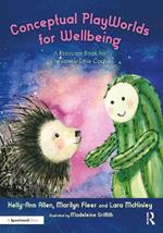 Conceptual PlayWorlds for Wellbeing: A Resource Book for the Lonely Little Cactus