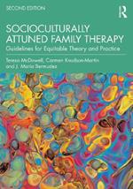 Socioculturally Attuned Family Therapy: Guidelines for Equitable Theory and Practice