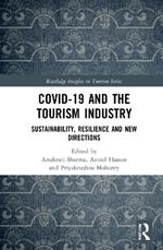 COVID-19 and the Tourism Industry: Sustainability, Resilience and New Directions