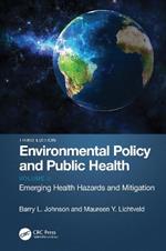 Environmental Policy and Public Health: Emerging Health Hazards and Mitigation, Volume 2