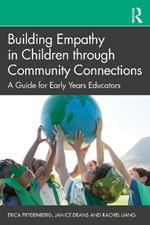 Building Empathy in Children through Community Connections: A Guide for Early Years Educators