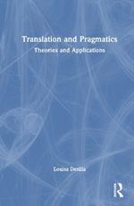 Translation and Pragmatics: Theories and Applications