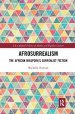 AfroSurrealism: The African Diaspora's Surrealist Fiction