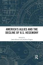 America's Allies and the Decline of US Hegemony