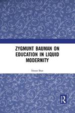 Zygmunt Bauman on Education in Liquid Modernity