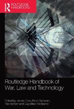 Routledge Handbook of War, Law and Technology