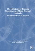 The Handbook of Teaching Qualitative and Mixed Research Methods: A Step-by-Step Guide for Instructors