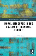 Moral Discourse in the History of Economic Thought