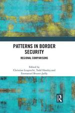 Patterns in Border Security: Regional Comparisons