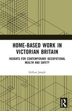 Home-based Work in Victorian Britain: Insights for Contemporary Occupational Health and Safety