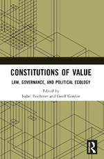 Constitutions of Value: Law, Governance, and Political Ecology