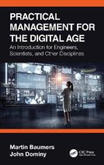 Practical Management for the Digital Age: An Introduction for Engineers, Scientists, and Other Disciplines