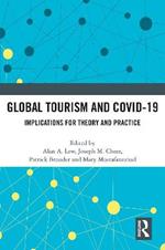 Global Tourism and COVID-19: Implications for Theory and Practice