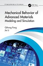 Mechanical Behavior of Advanced Materials: Modeling and Simulation: Modeling and Simulation