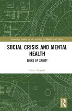 Social Crisis and Mental Health: Signs of Sanity