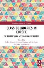 Class Boundaries in Europe: The Bourdieusian Approach in Perspective