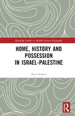 Home, History and Possession in Israel-Palestine