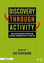 Discovery Through Activity: Ideas and Resources for Applying Recovery Through Activity in Practice