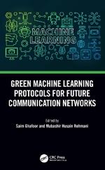 Green Machine Learning Protocols for Future Communication Networks