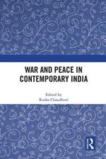 War and Peace in Contemporary India