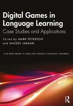 Digital Games in Language Learning: Case Studies and Applications