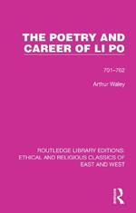 The Poetry and Career of Li Po: 701-762