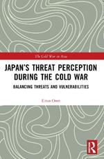 Japan’s Threat Perception during the Cold War: A Psychological Account