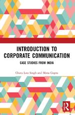 Introduction to Corporate Communication: Case Studies from India