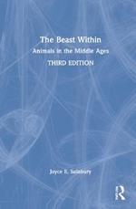 The Beast Within: Animals in the Middle Ages