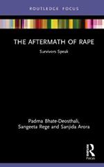 The Aftermath of Rape: Survivors Speak