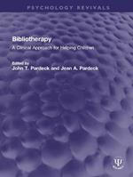 Bibliotherapy: A Clinical Approach for Helping Children