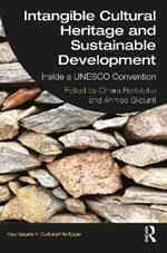 Intangible Cultural Heritage and Sustainable Development: Inside a UNESCO Convention