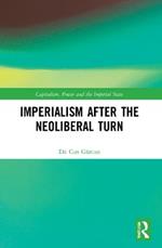 Imperialism after the Neoliberal Turn