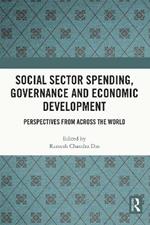 Social Sector Spending, Governance and Economic Development: Perspectives from Across the World