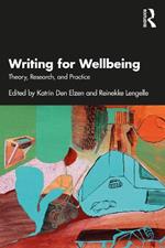 Writing for Wellbeing: Theory, Research, and Practice