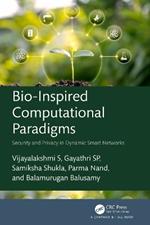 Bio-Inspired Computational Paradigms: Security and Privacy in Dynamic Smart Networks